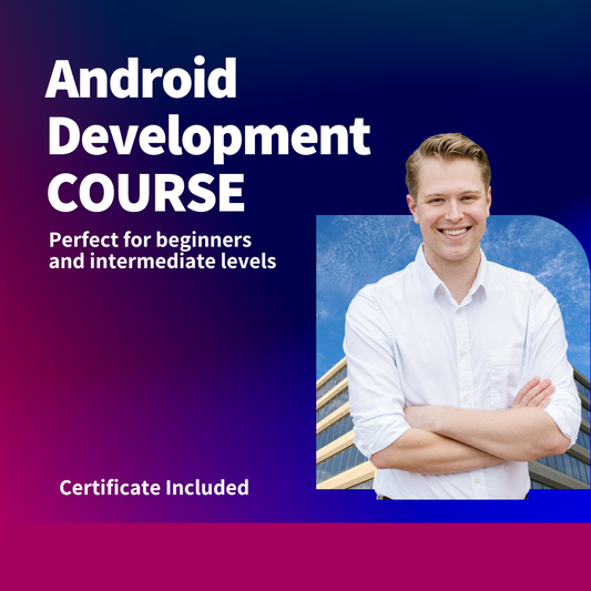Android Development Beginners / Intermediate + Certificate